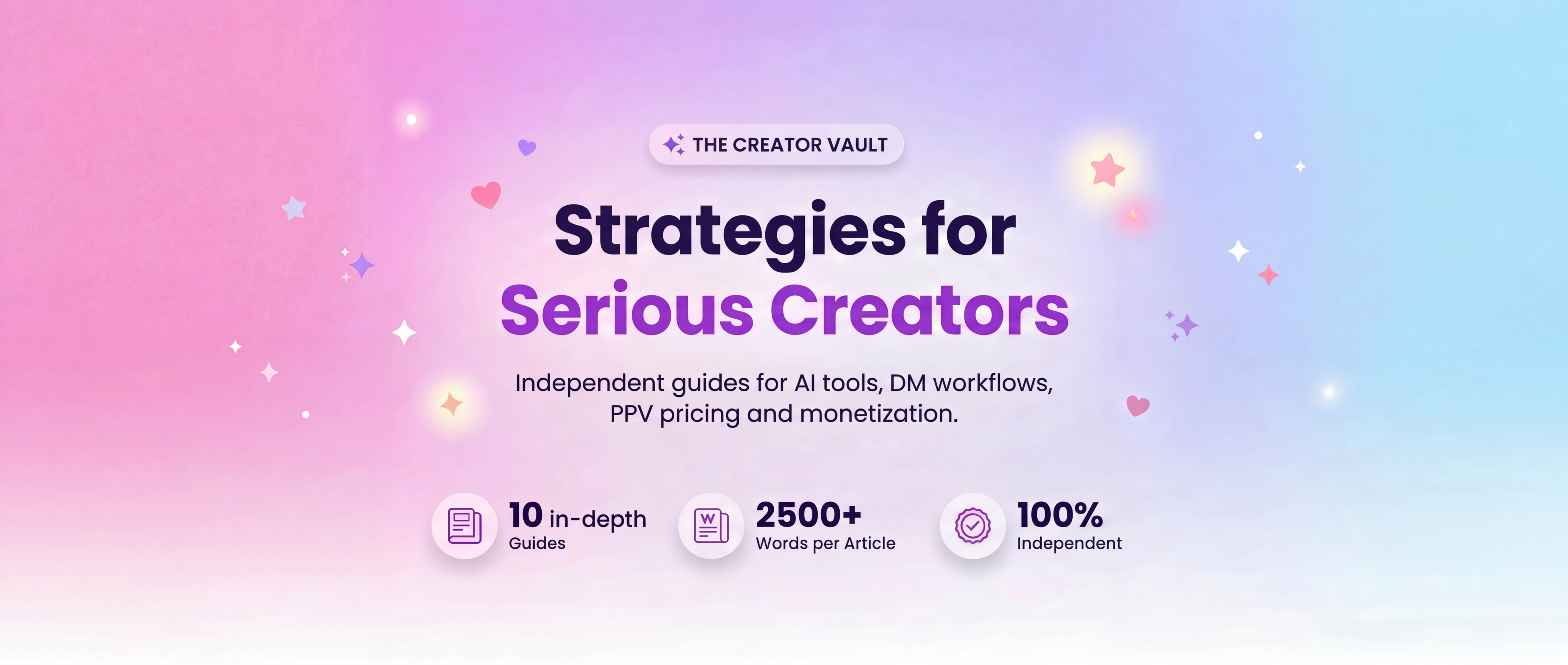 The Creator Vault — Strategies for Serious Creators